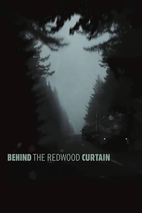 Behind the Redwood Curtain